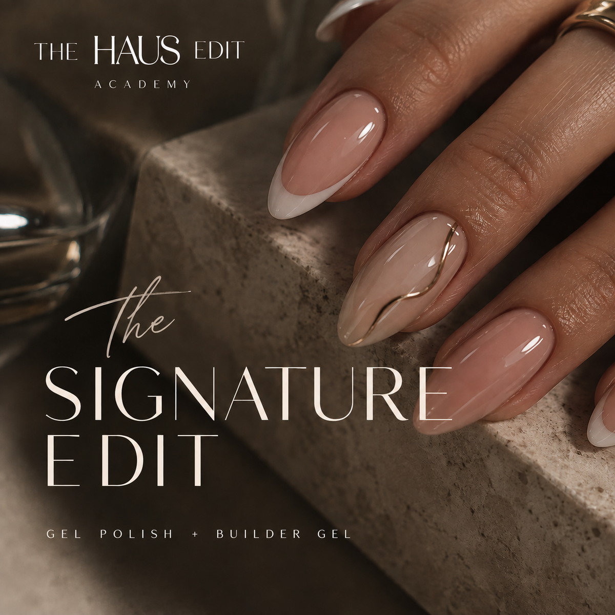 The Signature Edit — Complete Gel + Builder Gel Training